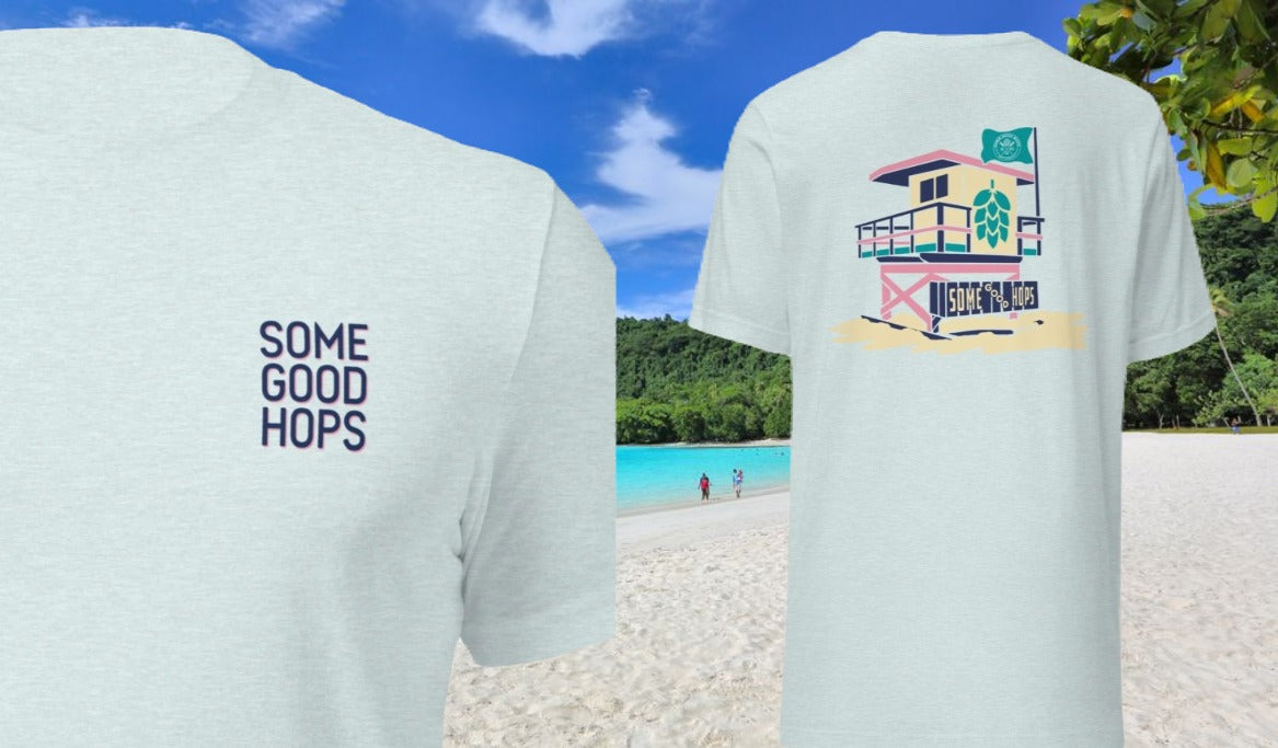 The Some Good Hops Beach Lifeguard Tower T-Shirt!