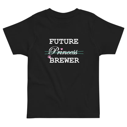 Future Princess Brewer Toddler Shirt - Black - Some Good Hops